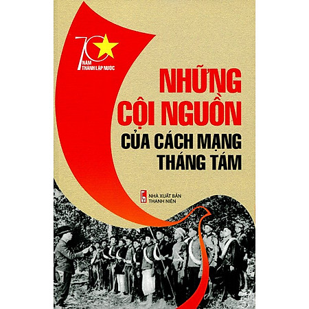 Những Cội Nguồn Của Cách Mạng Tháng Tám