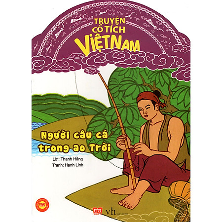 Truyện Cổ Tích Việt Nam - Người Câu Cá Trong Ao Trời