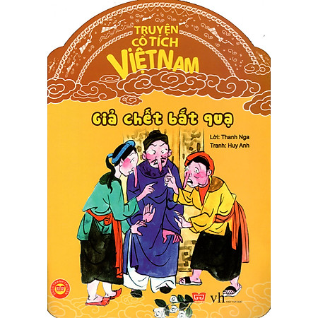 Truyện Cổ Tích Việt Nam - Giả Chết Bắt Quạ