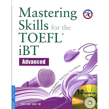 Mastering Skill For The TOEFL IBT Advanced (Kèm CD)