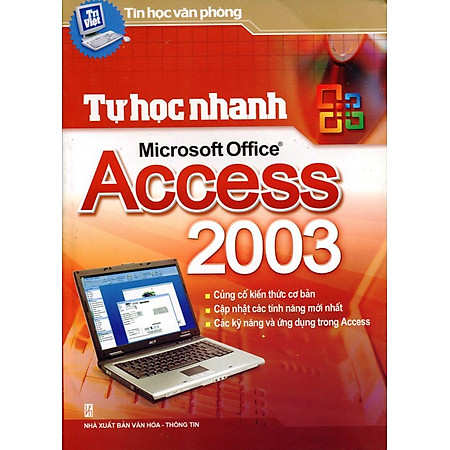 Tự Học Nhanh Microsoft Office Access 2003
