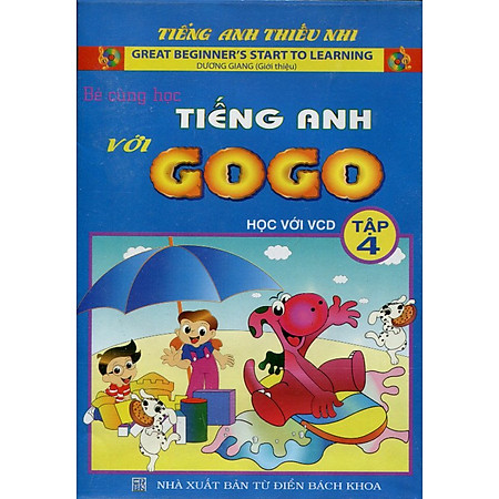 Bé Cùng Học Tiếng Anh Với Gogo - Tập 4 (Kèm VCD)