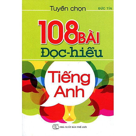 Tuyển Chọn 108 Bài Đọc Hiểu Tiếng Anh (Không CD)