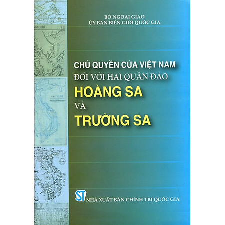 Chủ Quyền Của Việt Nam Đối Với Hai Quần Đảo Hoàng Sa Và Trường Sa