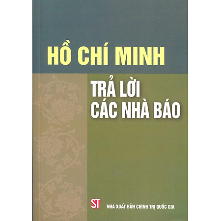 Hồ Chí Minh Trả Lời Các Nhà Báo