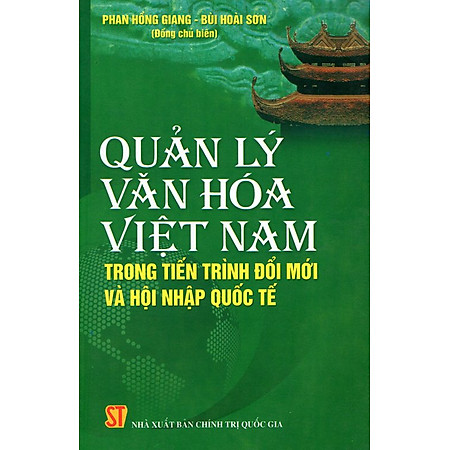 Quản Lý Văn Hoá Việt Nam Trong Tiến Trình Đổi Mới Và Hội Nhập Quốc Tế
