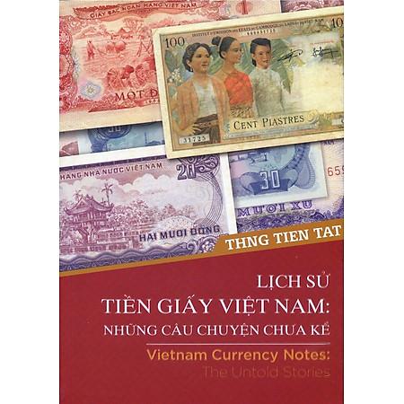 Lịch Sử Tiền Giấy Việt Nam: Những Câu Chuyện Chưa Kể