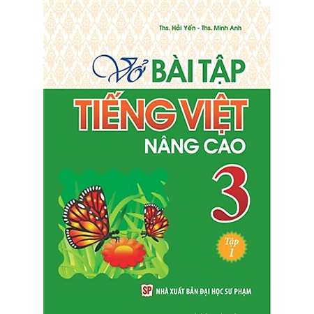 Vở Bài Tập Tiếng Việt Nâng Cao Lớp 3 - Tập 1