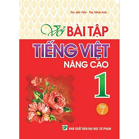 Vở Bài Tập Tiếng Việt Nâng Cao Lớp 1 - Tập 2