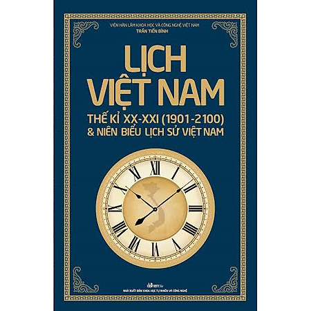 Lịch Việt Nam Thế kỉ XX  - XXI (1901 - 2100) Và Niên Biểu Lịch Sử Việt Nam