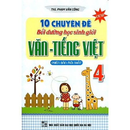 10 Chuyên Đề Bồi Dưỡng Học Sinh Giỏi Văn - Tiếng Việt Lớp 4