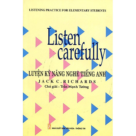 Listen Carefully - Luyện Kỹ Năng Nghe Tiếng Anh
