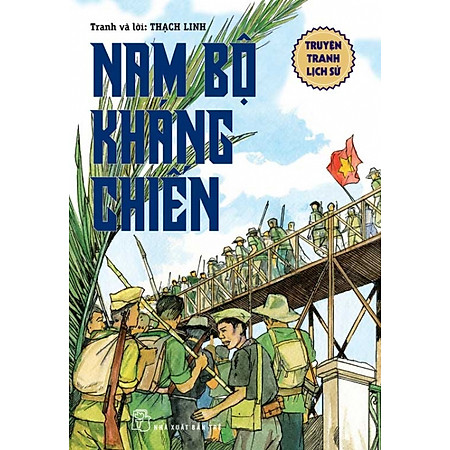 Truyện Tranh Lịch Sử - Nam Bộ Kháng Chiến