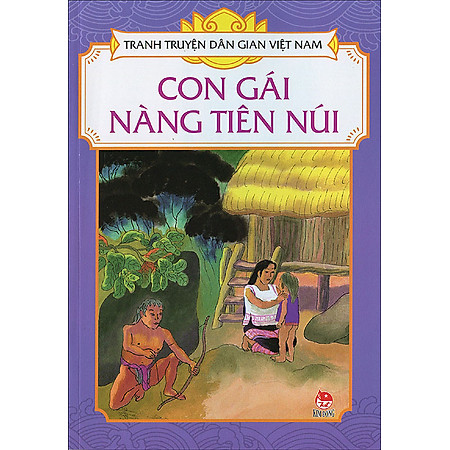 Tranh Truyện Dân Gian Việt Nam - Con Gái Nàng Tiên Núi
