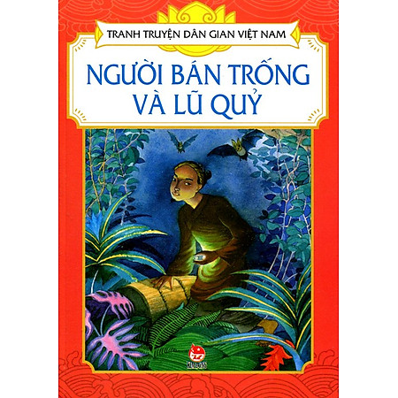 Tranh Truyện Dân Gian Việt Nam - Người Bán Trống Và Lũ Quỷ