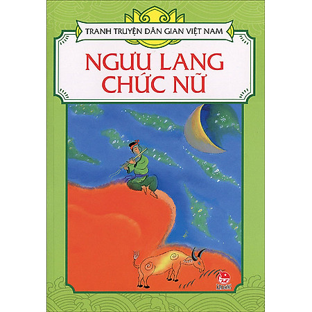 Tranh Truyện Dân Gian Việt Nam - Ngưu Lang Chức Nữ