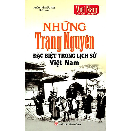 Những Trạng Nguyên Đặc Biệt Trong Lịch Sử Việt Nam