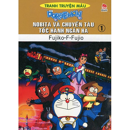 Nobita Và Chuyến Tàu Tốc Hành Ngân Hà - Tập 1 (Truyện Tranh Màu)