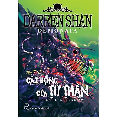 Darren Shan Demonata - Tập 07: Cái Bóng Của Tử Thần