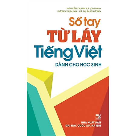 Sổ Tay Từ Láy Tiếng Việt (Dành Cho Học Sinh)