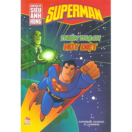 Superman - Chuyện Về Siêu Anh Hùng - Thiên Thạch Hủy Diệt
