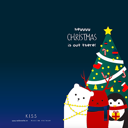 Thiệp Giáng Sinh K.I.S.S - Heyyyy! Christmas Is Out There!