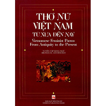 Thơ Nữ Việt Nam Từ Xưa Đến Nay - Song Ngữ