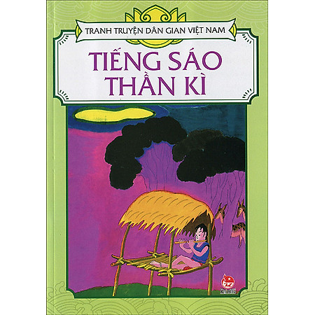 Tranh Truyện Dân Gian Việt Nam - Tiếng Sáo Thần Kì