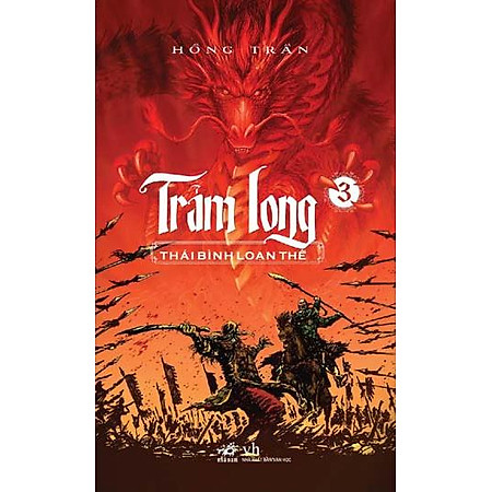 Trảm Long (Tập 3) - Thái Bình Loạn Thế