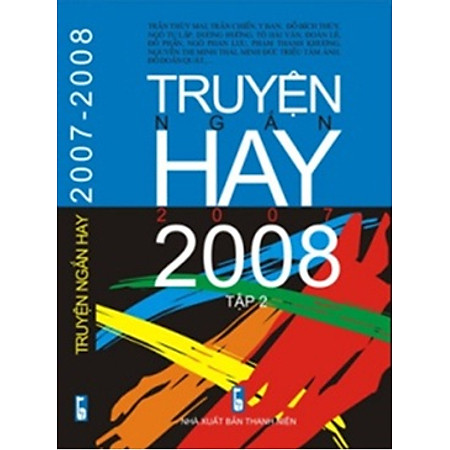 Truyện Ngắn Hay 2007 - 2008 (Tập 2)
