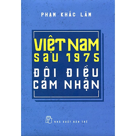 Việt Nam Sau 1975 - Đôi Điều Cảm Nhận