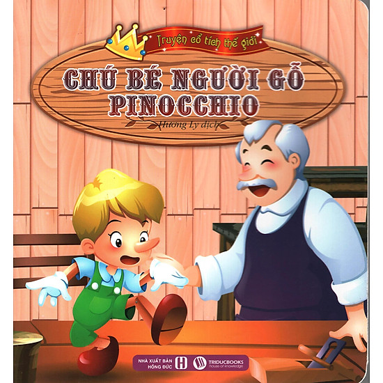 Truyện Cổ Tích Thế Giới – Chú Bé Người Gỗ Pinocchio