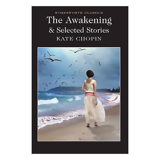 [Download sách] The Awakening And Selected Stories