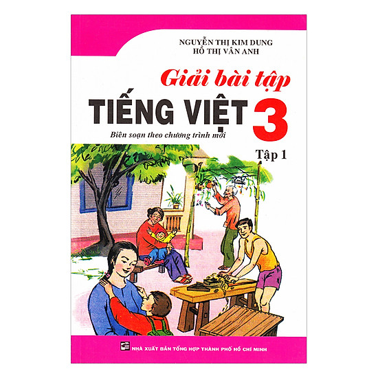 Giải Bài Tập Tiếng Việt Lớp 3 – Tập 1