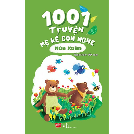 1001 Truyện Mẹ Kể Con Nghe - Mùa Xuân (Tái Bản)
