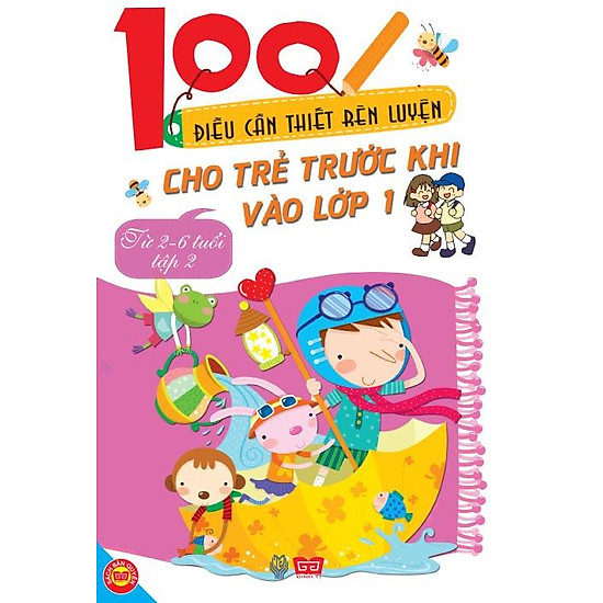 [Download sách] 100 Điều Cần Thiết Rèn Luyện Cho Trẻ Trước Khi Bước Vào Lớp 1 - Tập 2