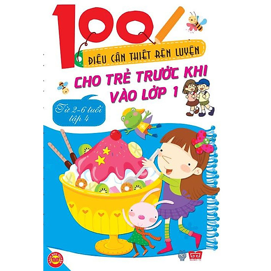[Download sách] 100 Điều Cần Thiết Rèn Luyện Cho Trẻ Trước Khi Bước Vào Lớp 1 - Tập 4