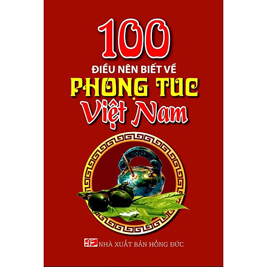 [Download Sách] 100 Điều Nên Biết Về Phong Tục Việt Nam