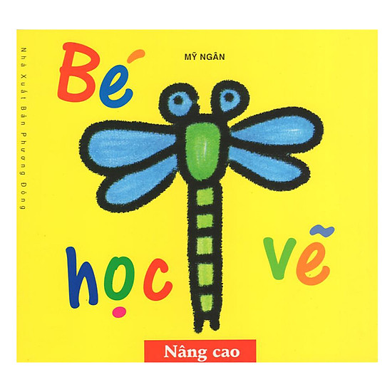 [Download sách] Bé Học Vẽ - Nâng Cao (Tái Bản 2015)
