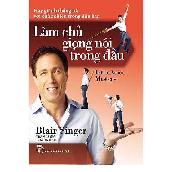 Làm Chủ Giọng Nói Trong Đầu (Tái Bản 2017)