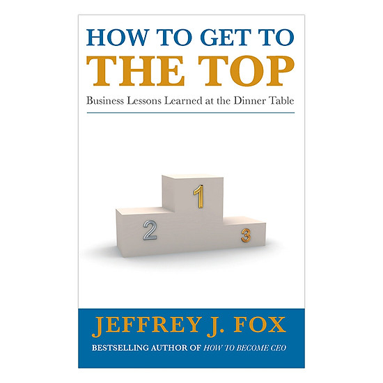 [Download sách] How To Get To The Top