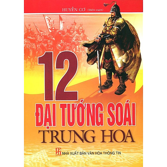 [Download Sách] 12 Đại Tướng Soái Trung Hoa