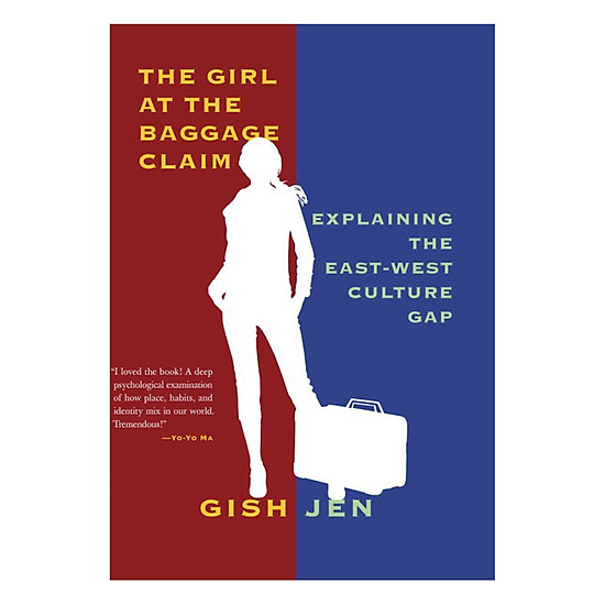 The Girl At The Baggage Claim: Explaining The East-West Culture Gap