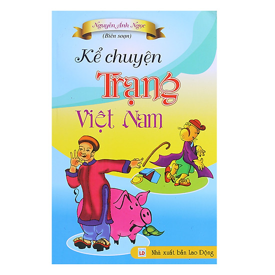 [Download sách] Kể Chuyện Trạng Việt Nam