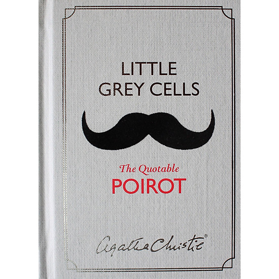 [Download Sách] Little Grey Cells: The Quotable Poirot