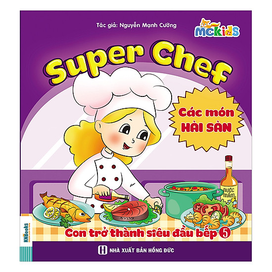 Super Chef - Con Trở Thành Siêu Đầu Bếp - Tập 5 (Món Hải Sản)
