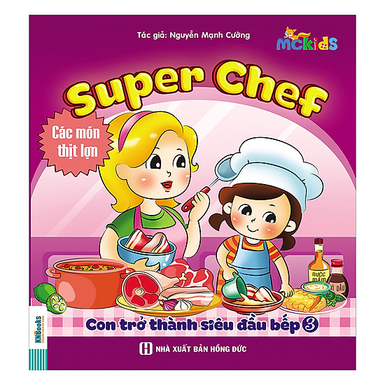 Super Chef - Con Trở Thành Siêu Đầu Bếp - Tập 3 (Món Ăn Từ Thịt Lợn)