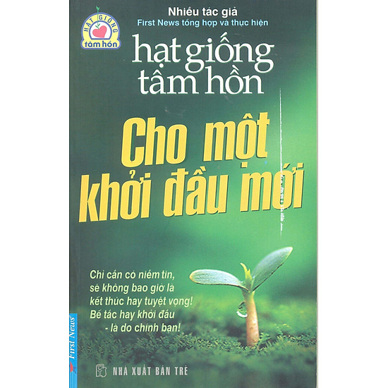 Hạt Giống Tâm Hồn - Cho Một Khởi Đầu Mới (Tái Bản)