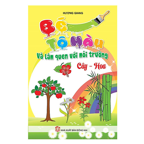 [Download Sách] Bé Tô Màu & Làm Quen Môi Trường - Cây, Hoa