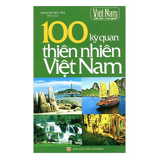 [Download Sách] 100 Kỳ Quan Thiên Nhiên Việt Nam (Tái Bản)